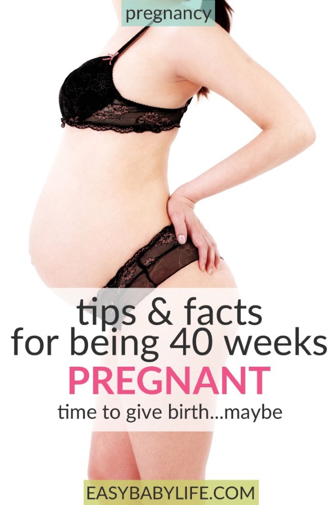 being 40 weeks pregnant