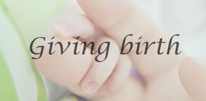 all about giving birth