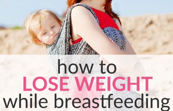 lose weight while breastfeeding