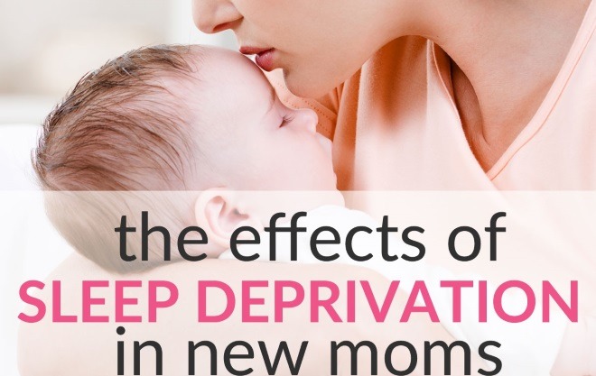 The Effects Of Sleep Deprivation In New Moms